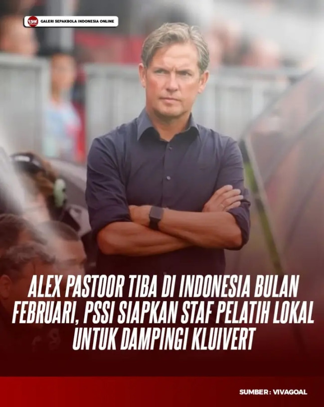 Timnas Indonesia Semakin Kuat: Alex Pastoor Gabung di Staf Kluivert Februari Ini! 6 FB IMG 17369405578344969